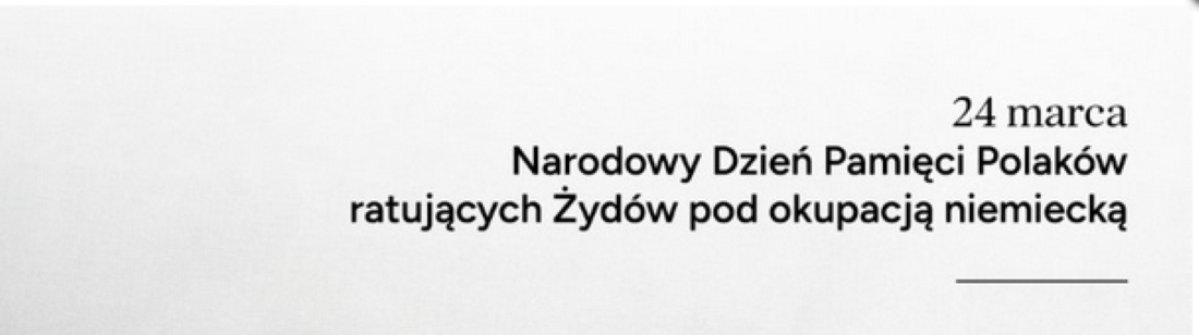 Narodowy Dzień Pamięci Polaków ratujących Żydów pod okupacją niemiecką